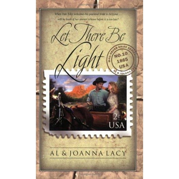 Pre-Owned Let There Be Light (Mail Order Bride Series #10) (Paperback) 1590520424 9781590520420