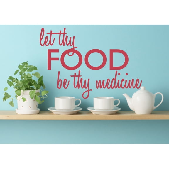 Let Thy Food Be Thy Medicine Kitchen Wall Art Cooking Quote Decal