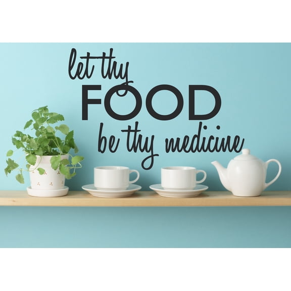 Let Thy Food Be Thy Medicine Kitchen Wall Art Cooking Quote Decal