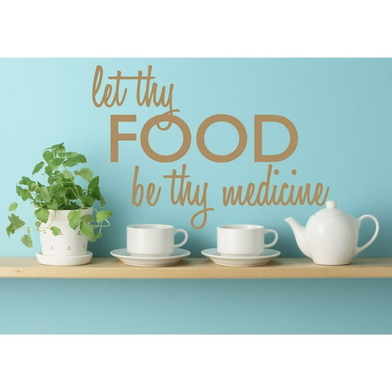 Let Thy Food Be Thy Medicine Kitchen Wall Art Cooking Quote Decal