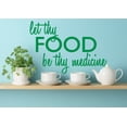 thumbnail image 1 of Let Thy Food Be Thy Medicine Kitchen Wall Art Cooking Quote Decal, 1 of 4