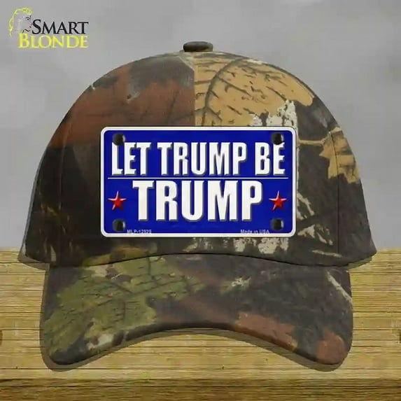Let Trump Be Trump Novelty License Plate Hat Cotton Camoflauge