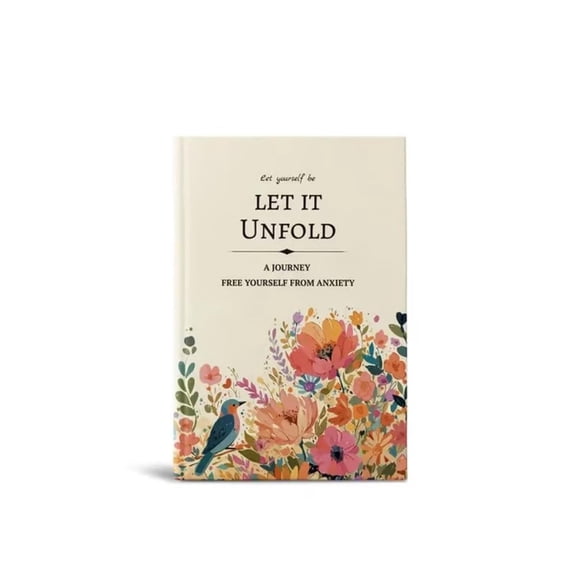 Let It Unfold 15-Week Guided Journal for Emotional Healing & Mindful Growth | Stress & Anxiety Relief, Reflection, Creative Expression, Thoughtful Gift for Personal Wellness & Self-Care