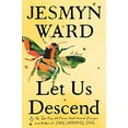 thumbnail image 1 of Pre-Owned Let Us Descend (Oprah's Book Club) (Hardcover) 198210449X 9781982104498, 1 of 1