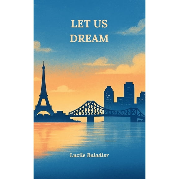 Let Us Dream: A heartwarming novel about friendship and second chances, (Paperback)