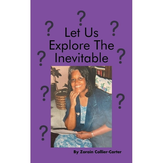 Let Us Explore the Inevitable (Paperback)