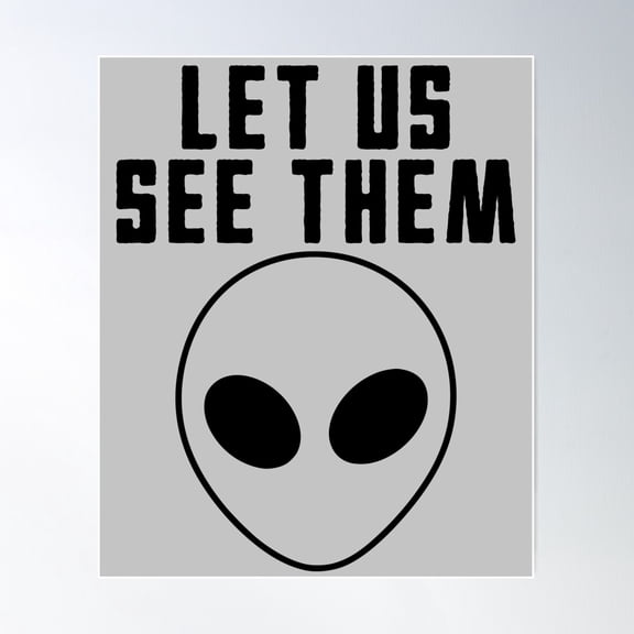 Let Us See Them Cool Alien Poster Wall Art, Modern Wall Decor For Living Room Bedroom, 12x18 UNFRAMED
