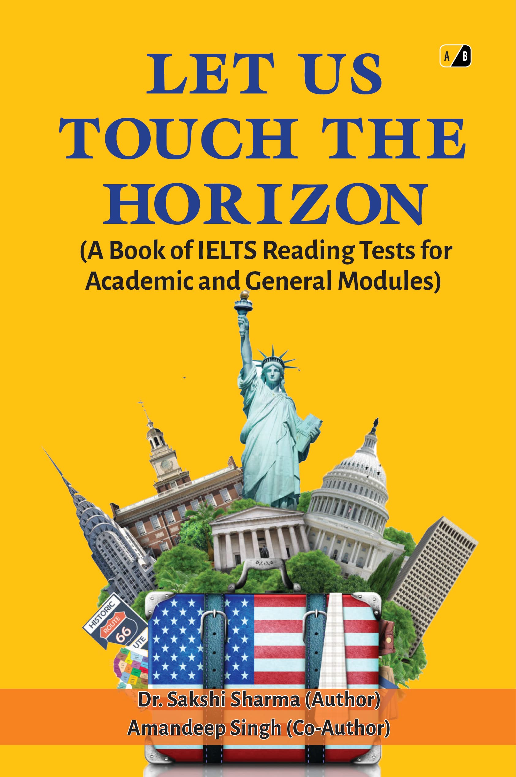 Let Us Touch the Horizon (A Book Of IELTS Reading Tests For Academic
