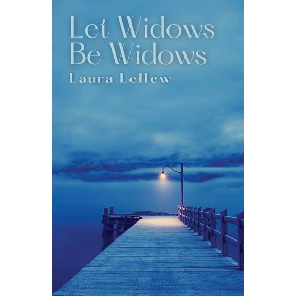 Let Widows Be Widows, (Paperback)