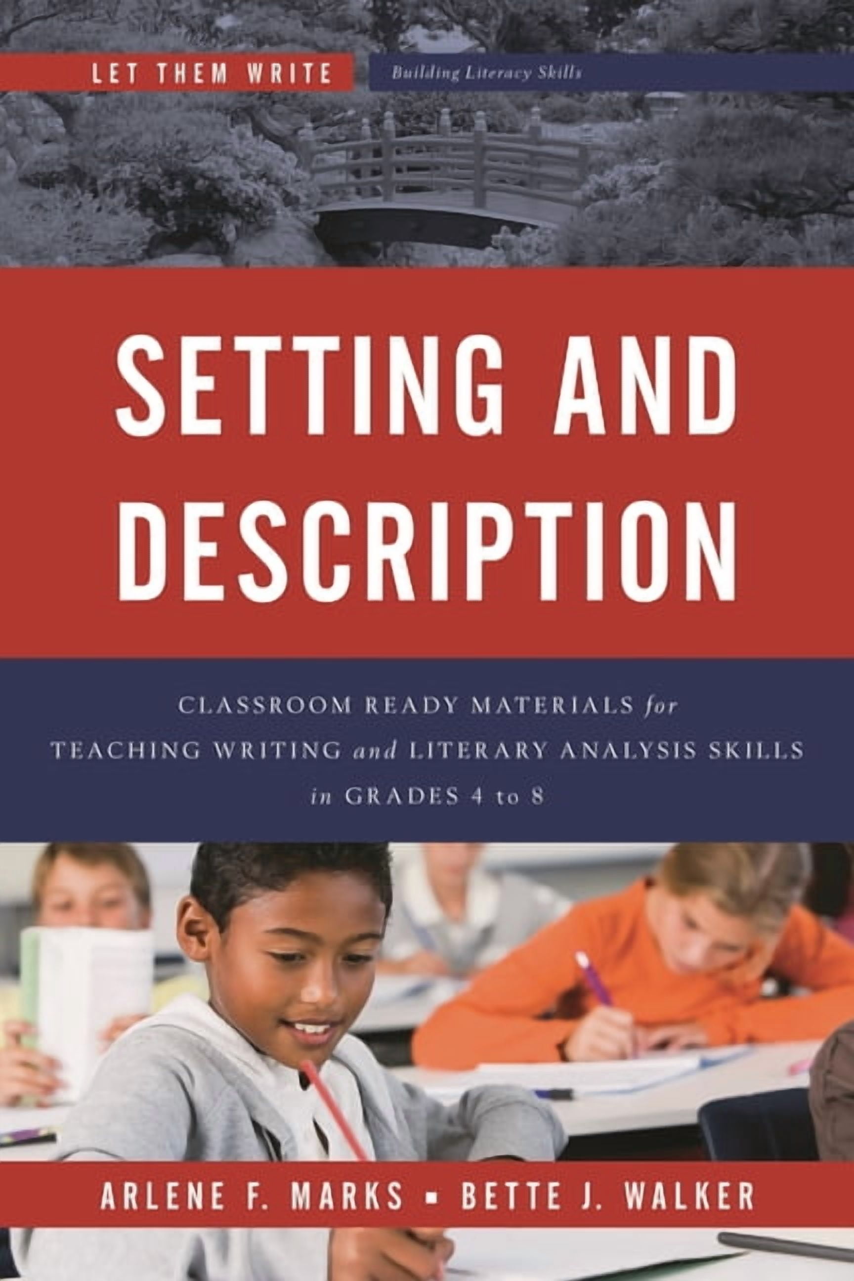 Let Them Write: Building Literacy Skills Setting and Description ...