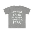 thumbnail image 1 of Let Your Faith Be Bigger Than Your Fear Unisex T-shirt S-3XL Jesus Follower, 1 of 2
