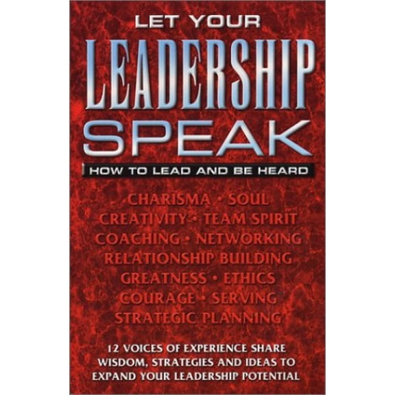 Pre-Owned Let Your Leadership Speak: How to Lead and Be Heard Paperback