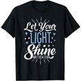thumbnail image 1 of Let Your Light Shine Christian Men Women Religious Gifts T-Shirt, 1 of 4
