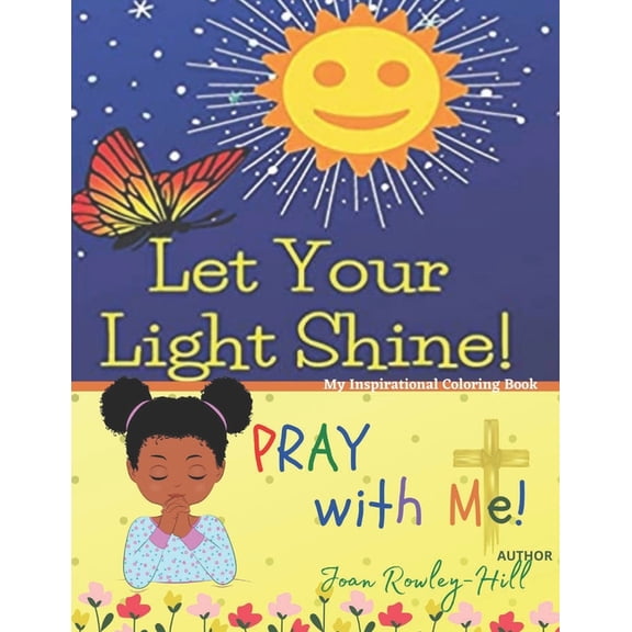 Let Your Light Shine!: Let Your Light Shine! PRAY with Me!: Bible Scripture Coloring Book (Paperback)