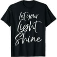 thumbnail image 1 of Let Your Light Shine Shirt Fun Cute Bold Christian Tee, 1 of 4