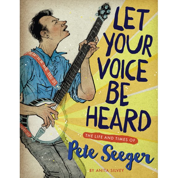 Pre-Owned Let Your Voice Be Heard: The Life and Times of Pete Seeger (Hardcover) 054733012X 9780547330129