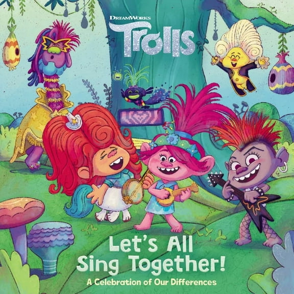 Let's All Sing Together! (DreamWorks Trolls), (Hardcover)