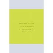 Lets Be Buddies, Paperback