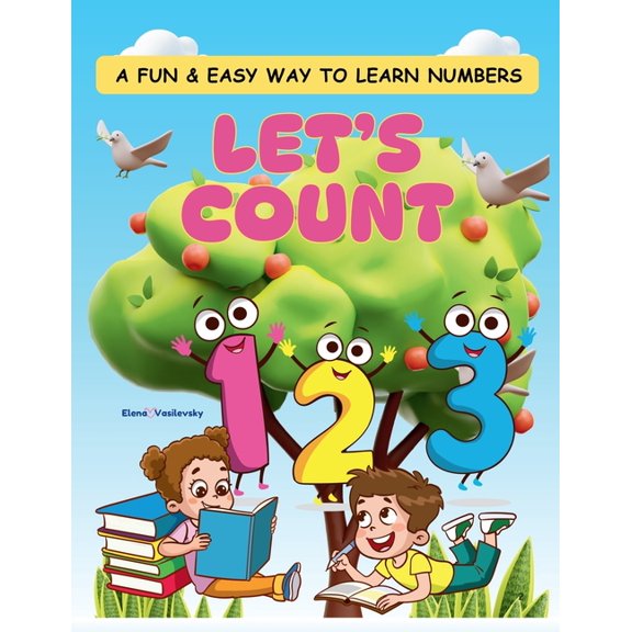 Let's Count!: A Fun & Easy Way to Learn Numbers, (Paperback)