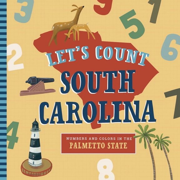 Let's Count South Carolina: A Counting Board Book Primer, (Board Book)