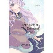Let's Defeat the Demon Lord Age of the conquerer Season 1, Book 1, Paperback
