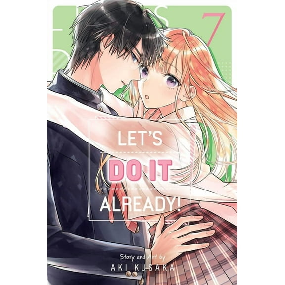 Let's Do It Already! Let's Do It Already!, Vol. 7, Book 7, (Paperback)