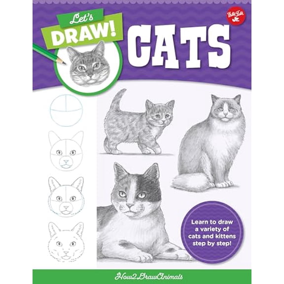 Pre-Owned Let's Draw Cats: Learn to Draw a Variety of Cats and Kittens Step by Step! (Paperback) 0760380708 9780760380703