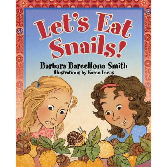 Let's Eat Snails!, (Hardcover)