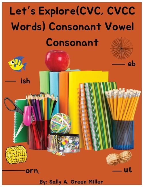 Let's Explore (CVC, CVCC Words) Consonant Vowel Consonant, (Paperback ...