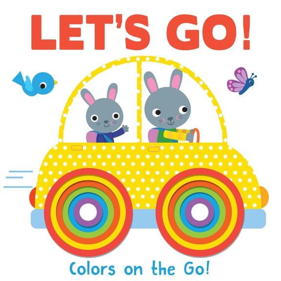 Let's Go! Colors on the Go!: Concentric Board Book, (Board Book)