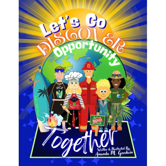 Goodwin Globetrotter Adventures Let's Go Discover an Opportunity Together, (Paperback)