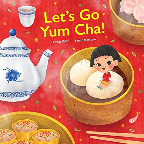 Pre-Owned Let's Go Yum Cha: A Dim Sum Adventure! (Paperback) 0578957124 9780578957128