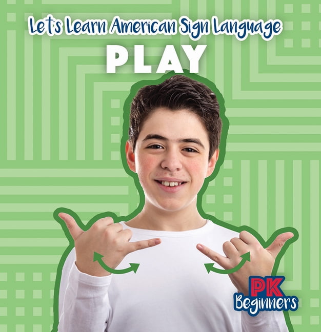 Let's Learn American Sign Language Play, (Hardcover)
