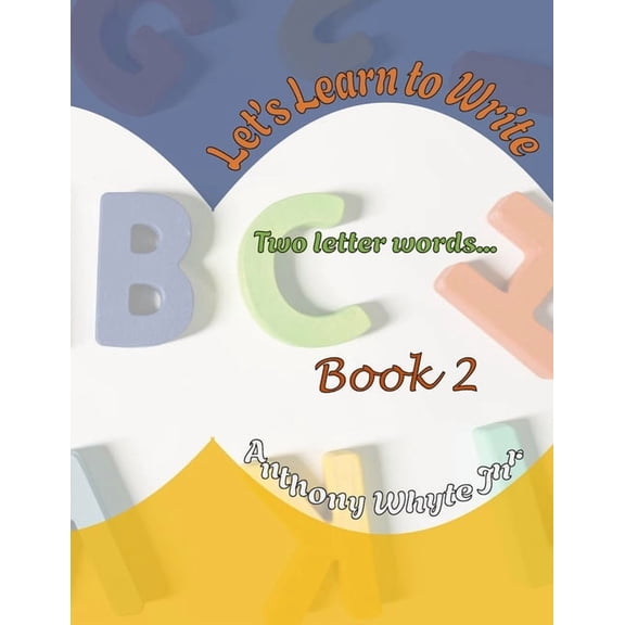 Let's Learn to Write Let's Learn To Write: Two Lettered Words, (Paperback)