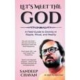 thumbnail image 1 of Let's Meet the GOD: A Field Guide to Divinity in Ripple, Ritual, and Reality, (Paperback), 1 of 1