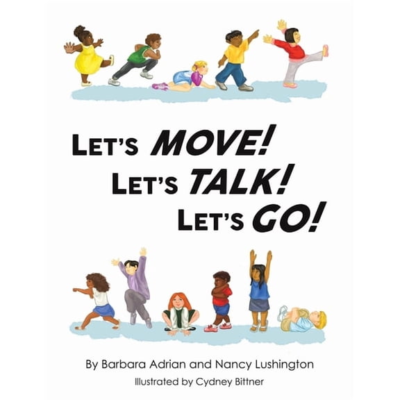 Let's Move! Let's Talk! Let's Go!, (Paperback)
