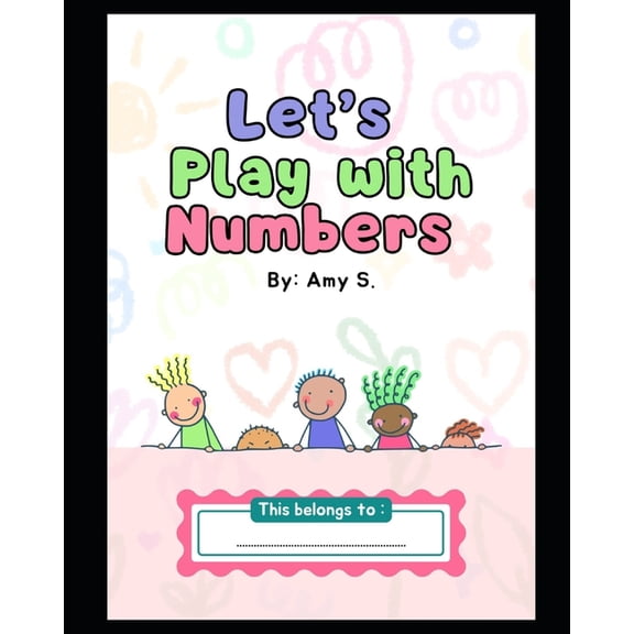 Let's Play with Numbers: Learning by Doing, (Paperback)