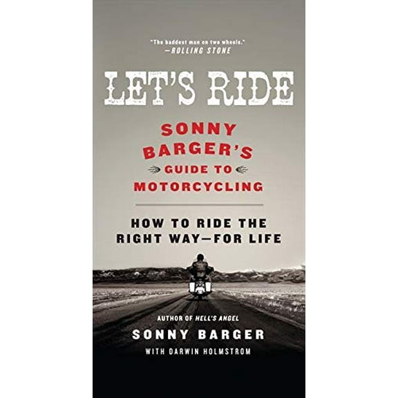Pre-Owned Let's Ride: Sonny Barger's Guide to Motorcycling (Paperback) 0061964271 9780061964275