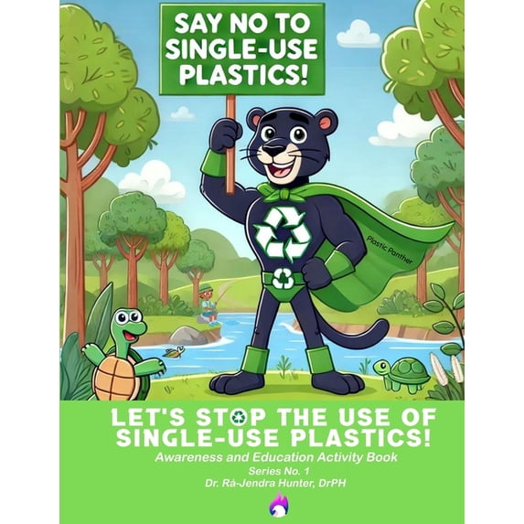 Let's Stop The Use of Single-Use Plastics: Awareness and Education Activity Book, (Paperback)