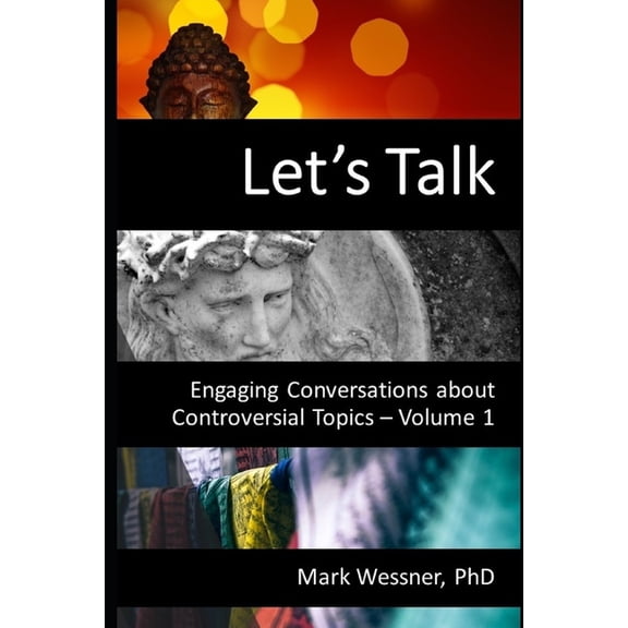 Let's Talk: Engaging Conversations about Controversial Topics, (Paperback)