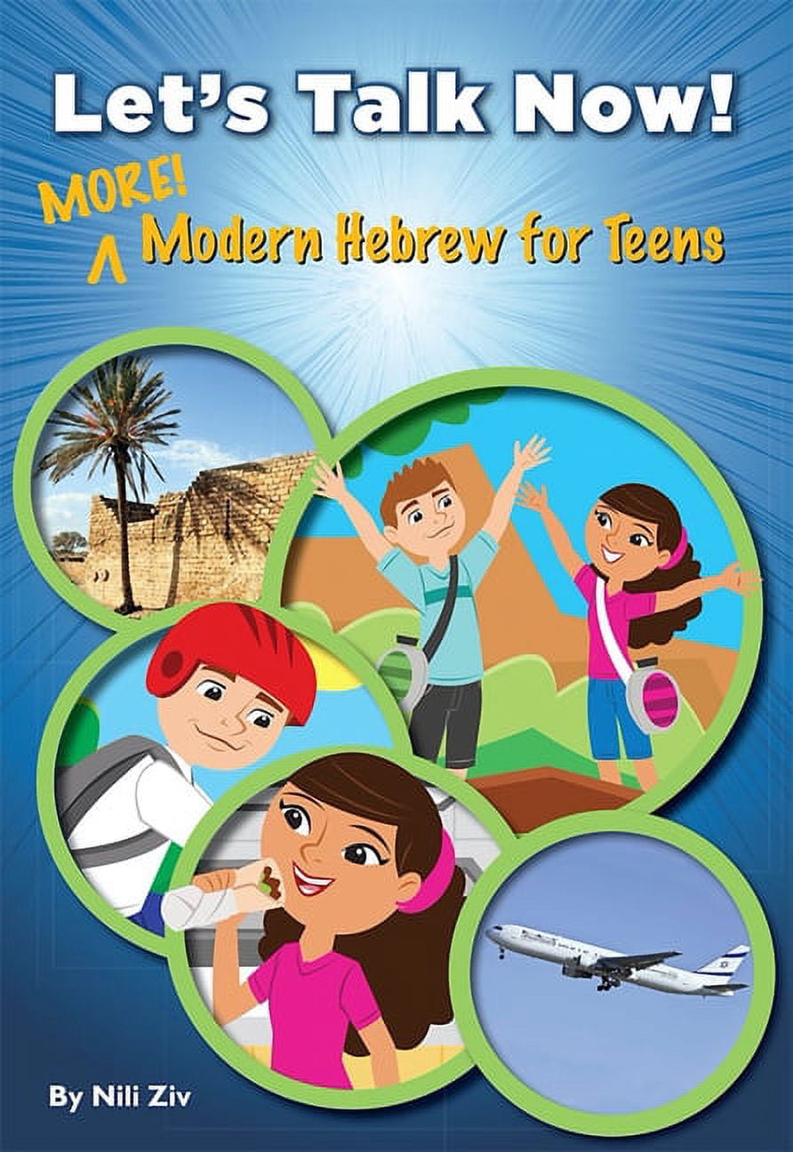 Let's Talk Now! More Modern Hebrew for Teens, (Paperback)