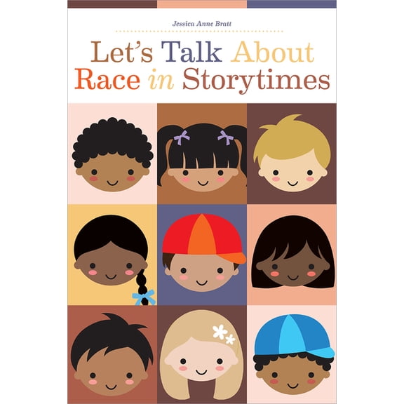 Let's Talk about Race in Storytimes, (Paperback)