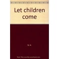 thumbnail image 1 of Pre-Owned Let children come: A durable vision of Christian schooling Paperback, 1 of 1