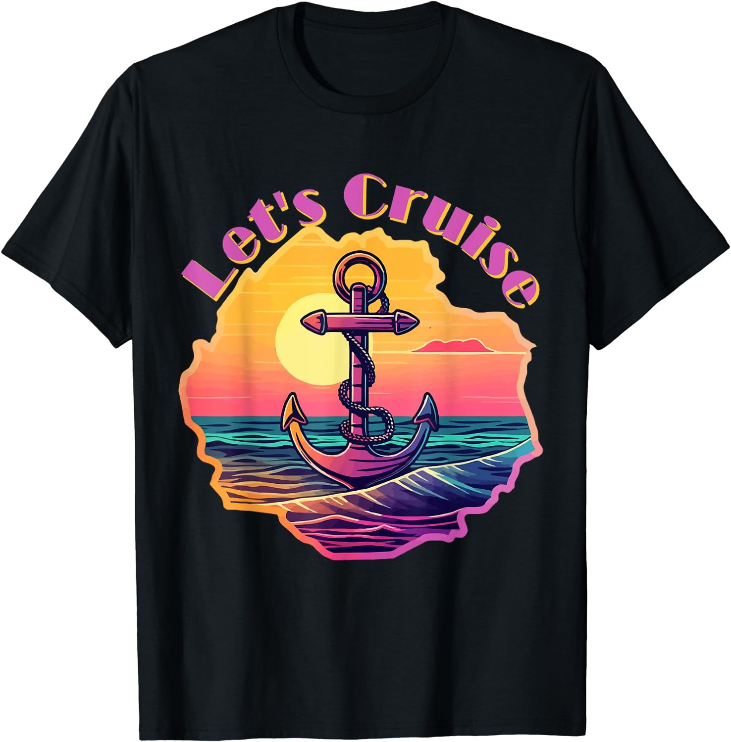 Let鈥檚 cruise Retro Sunset Anchor Cruising trip for women T-Shirt ...