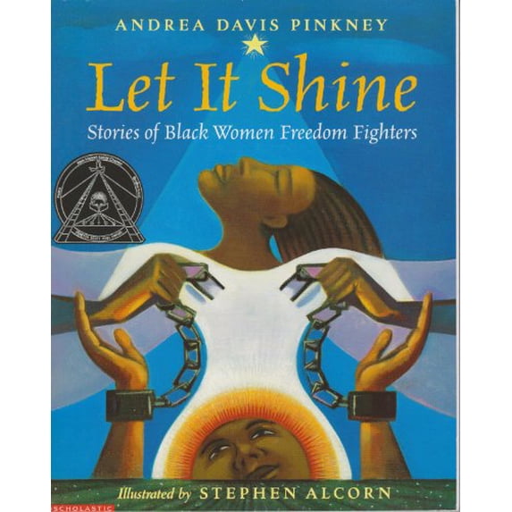 Pre-Owned Let it shine: Stories of Black women freedom fighters (Paperback) 0439332206 9780439332200