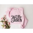 thumbnail image 1 of Let me tell you About My Jesus Sweatshirt, Coquette Christian Shirt, Christian Women Shirt, Jesus Sweatshirt, Gift For Christian Shirt, 1 of 6