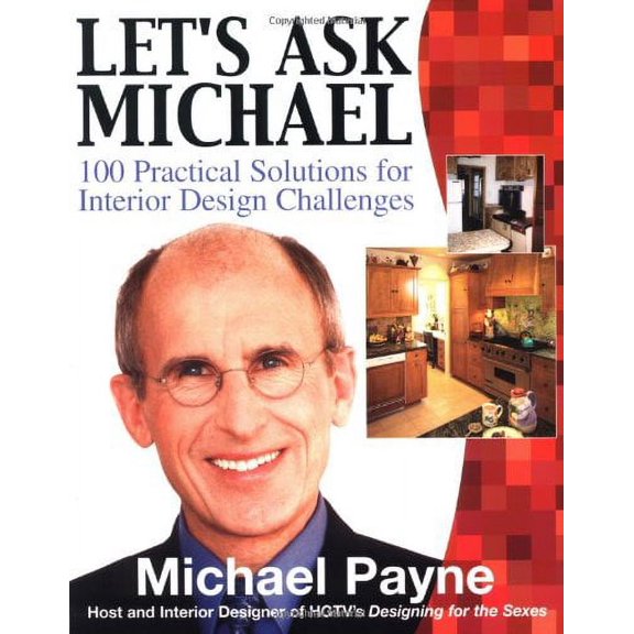 Pre-Owned Let's Ask Michael: 100 Practical Solutions for Design Challenges (Paperback) 0071416277 9780071416276