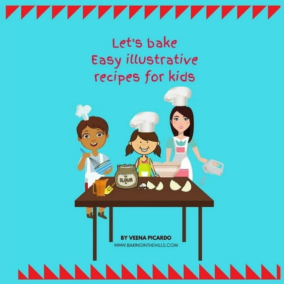 Let's Bake: Easy Illustrative recipes for kids, (Paperback)