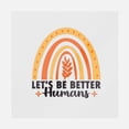 thumbnail image 1 of Let's Be Better Humans Transfer, 1 of 1