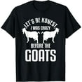 thumbnail image 1 of Let's Be Honest I Was Crazy Before The Goats Livestock T-Shirt, 1 of 4